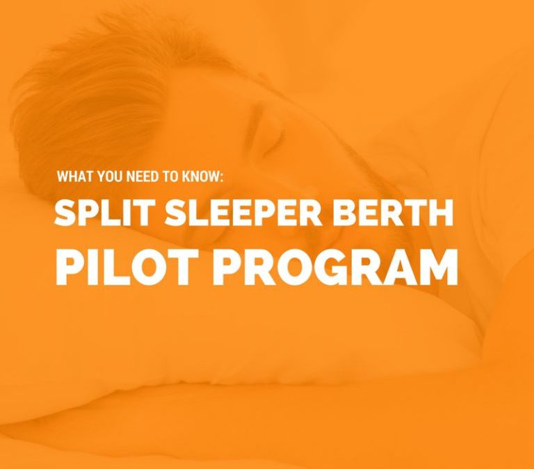 The​ ​Split​ ​Sleeper​ ​Berth​ ​Pilot​ ​Program:​ ​What​ ​You​ ​Need​ ​to​ ​Know