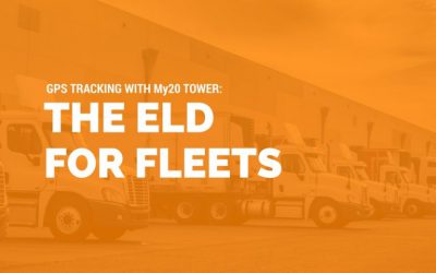 GPS Tracking with My20 Tower: The ELD for Fleets