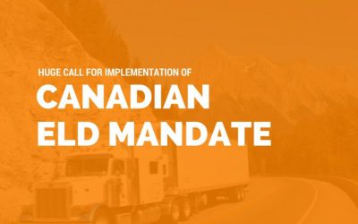 Huge Call For Canadian Government to Implement ELD Mandate