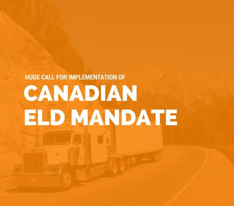 Huge Call For Canadian Government to Implement ELD Mandate