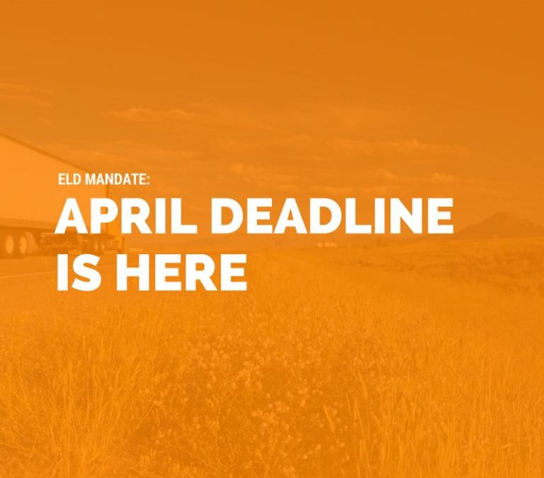 ELD Mandate: April Deadline is Here