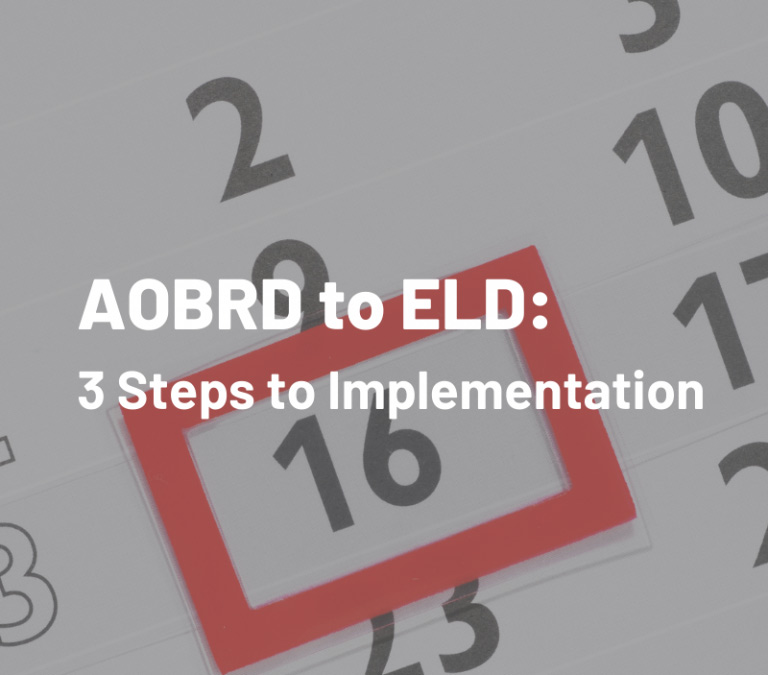 AOBRD to ELD: 3 Steps to ELD Implementation