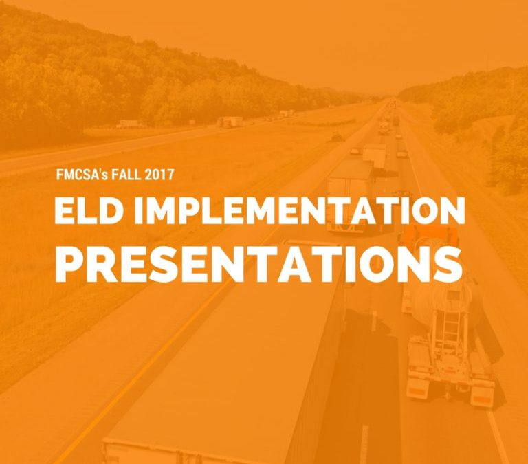 FMCSA’s Fall 2017 ELD Implementation Presentations