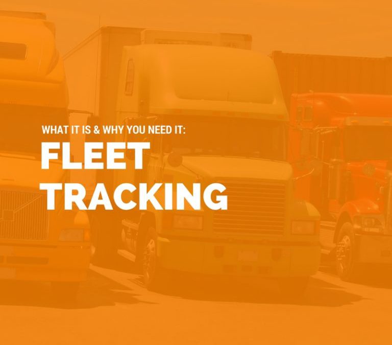 Fleet Tracking: What It Is and Why You Need It