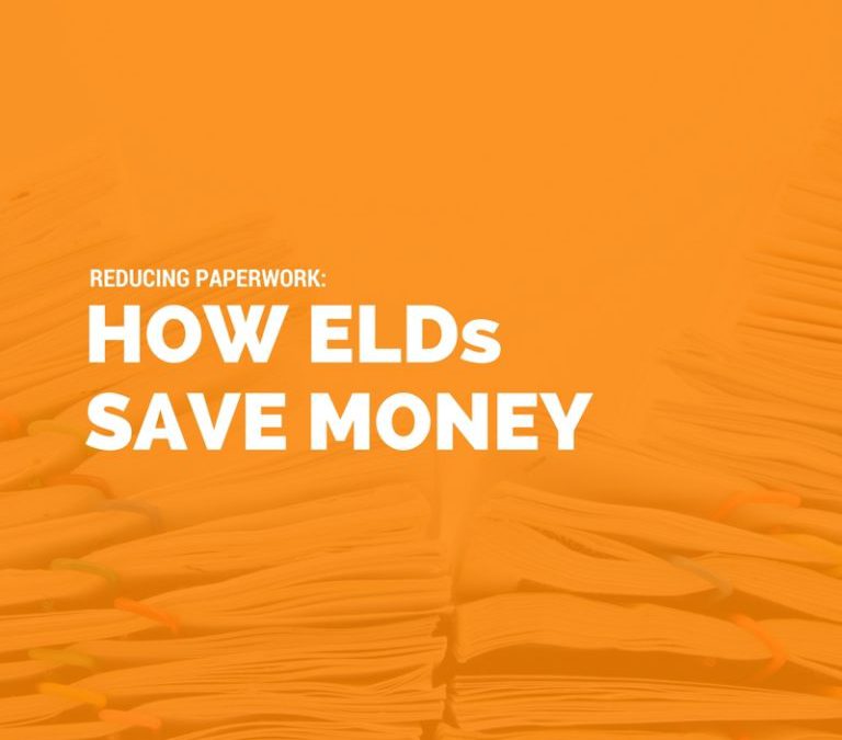 How ELDs Save Money by Reducing Paperwork
