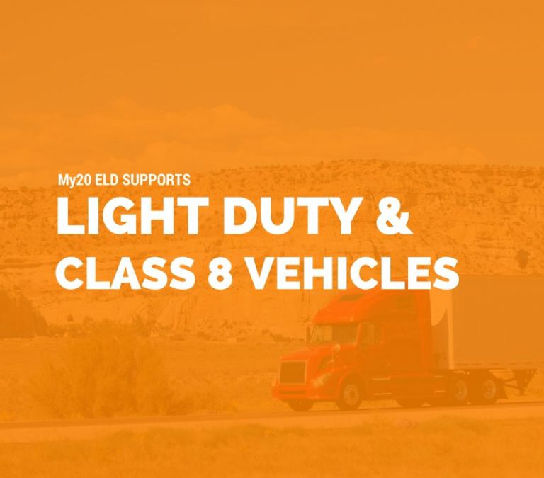 My20 ELD Supports Light Duty Vehicles and Class 8 Vehicles