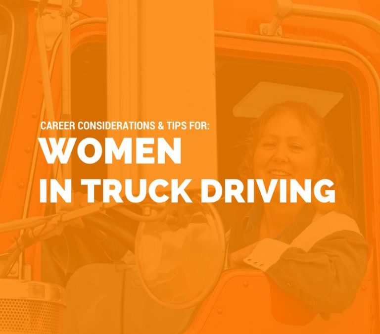 Tips​ ​for​ ​Women​ ​Considering​ ​A​ ​Career​ ​In​ ​Truck​ ​Driving