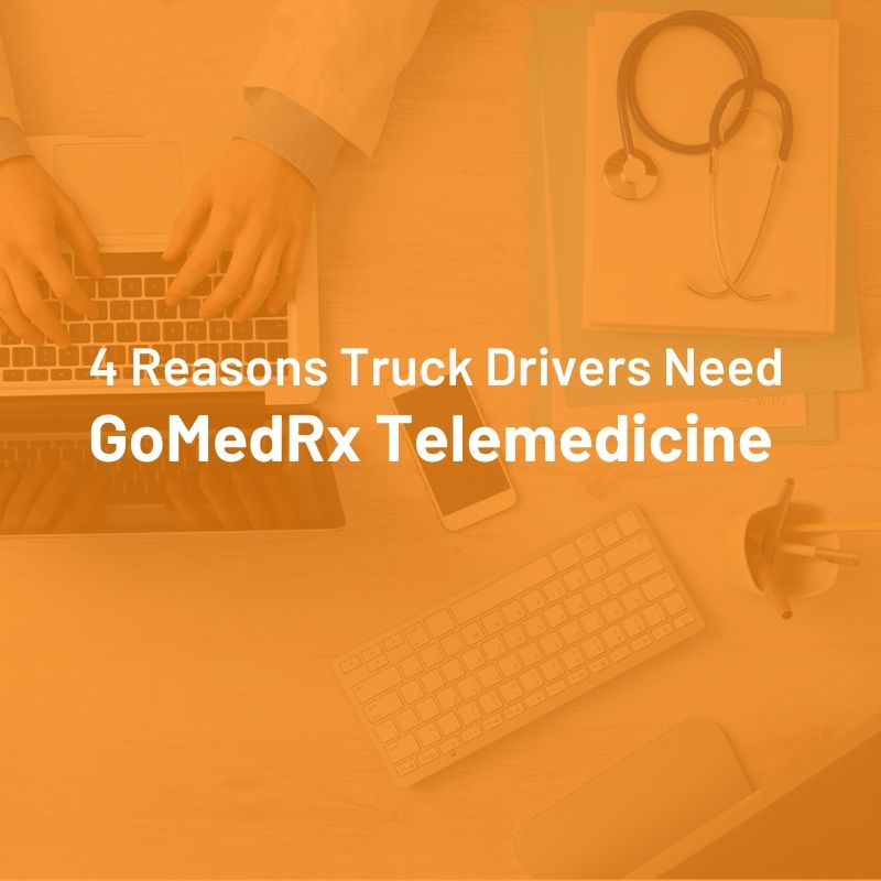 4 reasons truck drivers need telemedicine