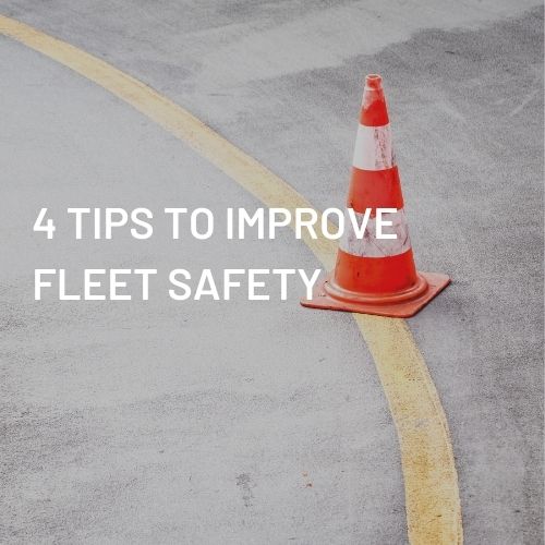4 Tips to Improve Fleet Safety