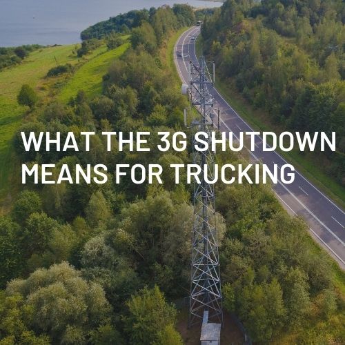 What the 3G Shutdown Means for Trucking